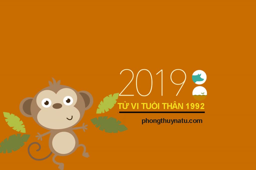 Xem tử vi nhâm thân 1992 năm 2019